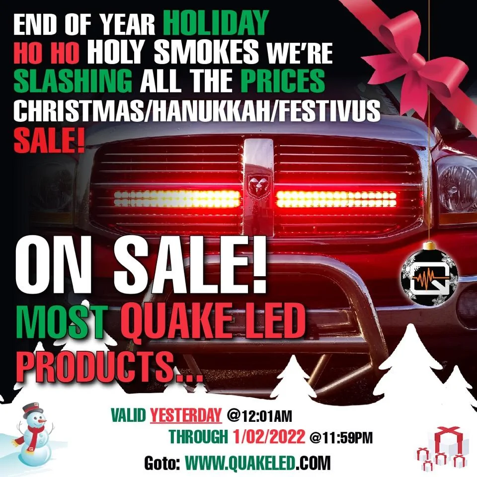 Jeep Gladiator Quake LED's End of Year Holiday Ho Ho Holy Smokes We're Slashing All The Prices Christmas/ Hanukkah/ Festivus SALE! Xmas 2021 FB_Email ads_FB 6