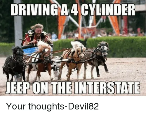 driving-a-4-cylinder-jeep-on-theinterstate-your-thoughts-devil82-10224679.webp