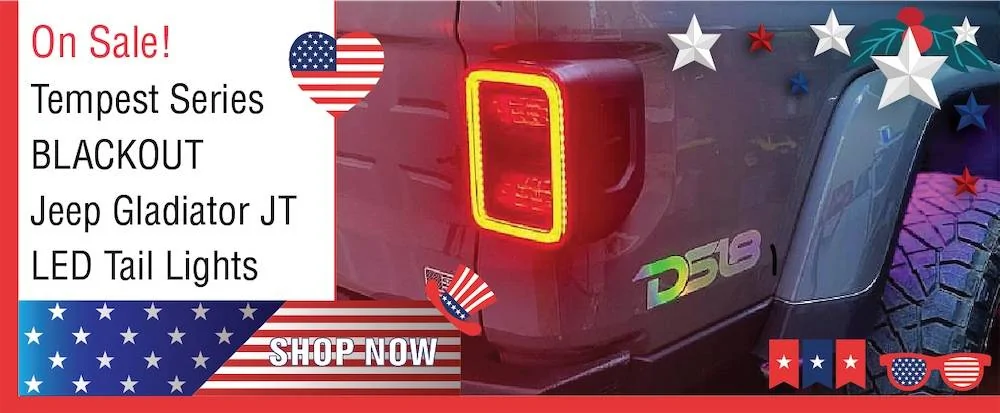 Jeep Gladiator Quake LED's Love It Or Leave It 15% OFF Independence Day Sale Is Live NOW!!!! JT Taillight