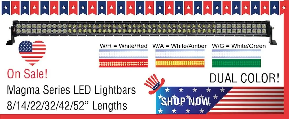 Jeep Gladiator Quake LED's Love It Or Leave It 15% OFF Independence Day Sale Is Live NOW!!!! Magma series