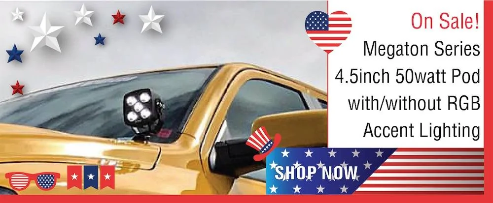 Jeep Gladiator Quake LED's Love It Or Leave It 15% OFF Independence Day Sale Is Live NOW!!!! Megaton