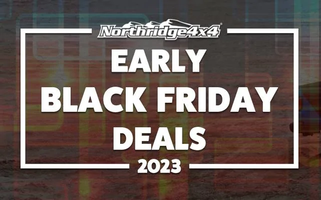 Jeep Gladiator EARLY Black Friday deals have started at Northridge4x4! Early BF-Deals