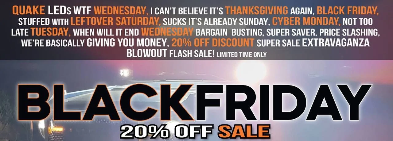 Jeep Gladiator Quake LED's Week Long Black Friday 20% Off Super SALE is Live TODAY! Banners_2023_Web 8