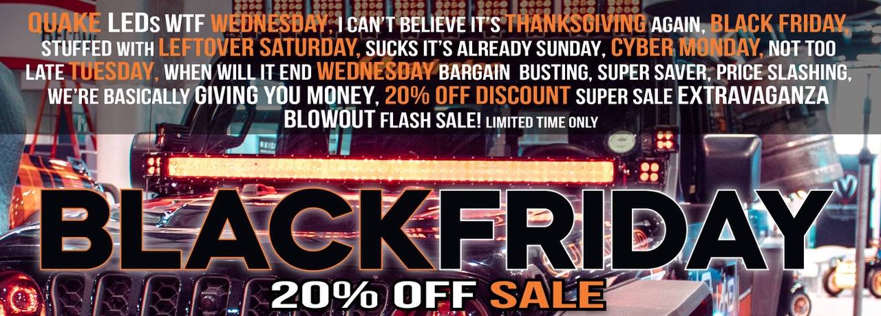 Jeep Gladiator Quake LED's Week Long Black Friday 20% Off Super SALE is Live TODAY! Banners_2023_Web 6