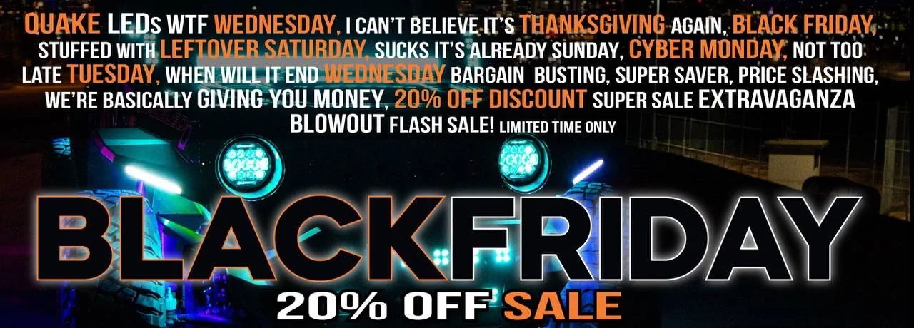 Jeep Gladiator Quake LED's Week Long Black Friday 20% Off Super SALE is Live TODAY! Banners_2023_Web 4