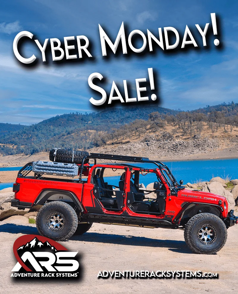Jeep Gladiator LAST Big Sale of the Year - CYBER MONDAY - Adventure Rack Systems cyber monday