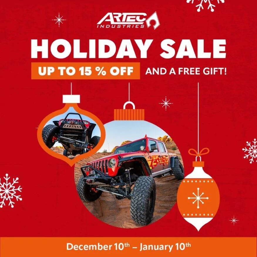 Jeep Gladiator Artec Industries Holiday Special: Up to 15% Off + Free Gift! 3918fef1-1215-416b-9d4e-71156cbc6989