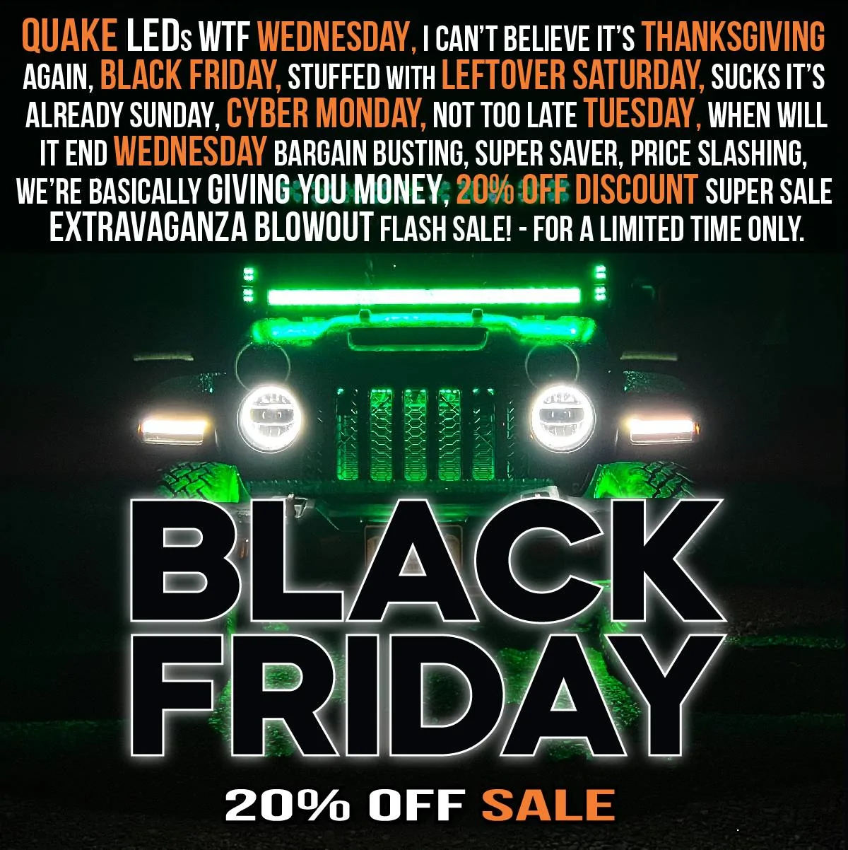 Jeep Gladiator Quake LED's Weeklong Black Friday 20% Off Super SALE is Live TODAY! JT_Forum_Banners_2024-09