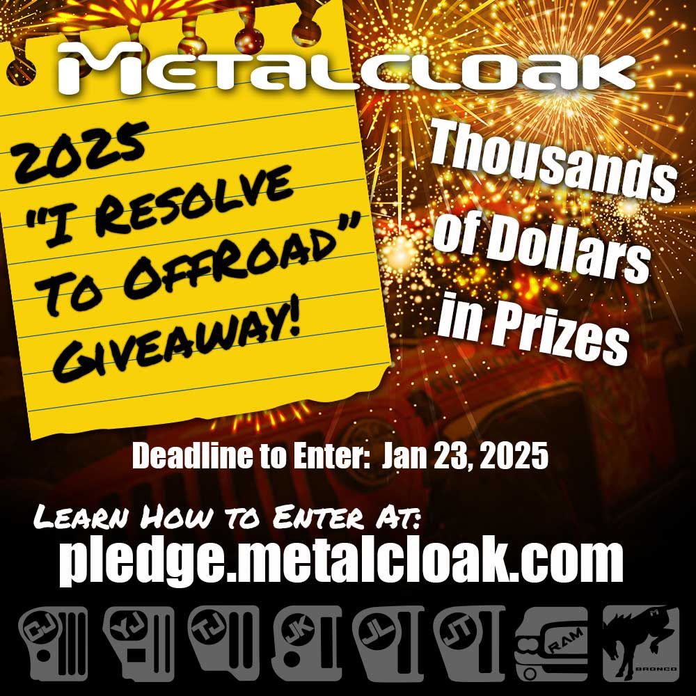 Jeep Gladiator 2025 "I Resolve to Offroad with Metalcloak" Giveaway is On! 2025-I-Resolve-to-Offroad-Square