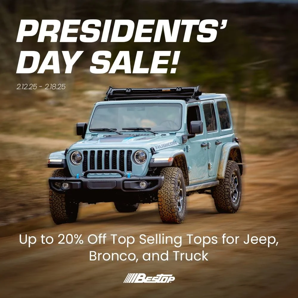 Jeep Gladiator 🚨 Presidents Day Sale Alert! 🚨 Bestop is bringing the deals—don’t miss out! 🎉🔥 New Pres Day Sale 1000x1000_Phil (NO CTA)