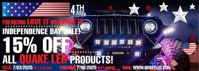 Jeep Gladiator Quake LED's Love It Or Leave It 15% OFF Independence Day Sale Is Live NOW!!!! 4th 2025 FB_Email_Web-12