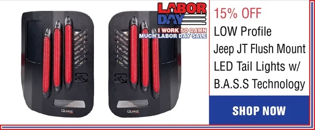Jeep Gladiator Quake LED Labor Day Sale! - 15% OFF Sitewide! Labor_25_Products_-78