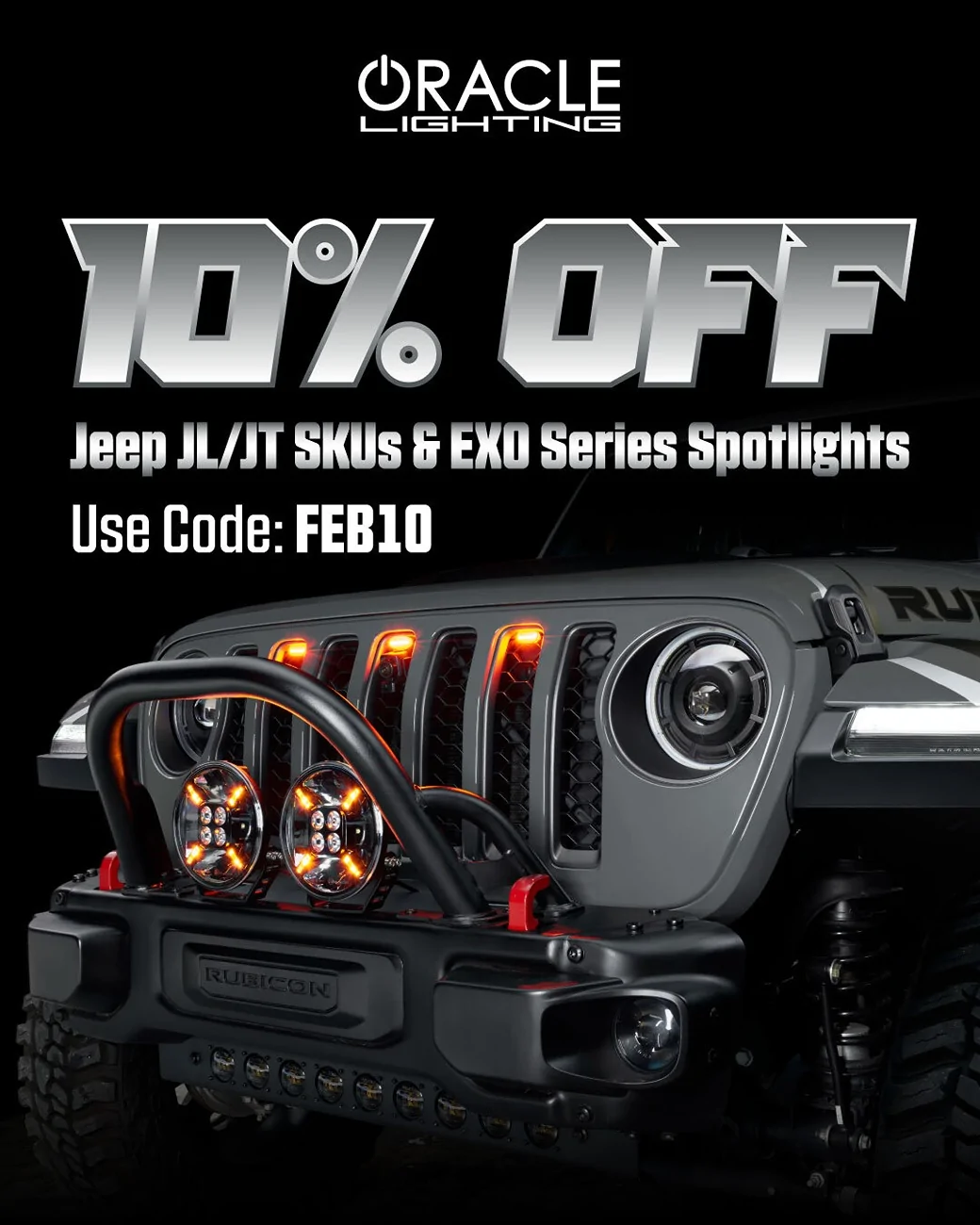 Jeep Gladiator February JT Lighting Sale – Save 10% on ORACLE Jeep Upgrades febpromo26-insta