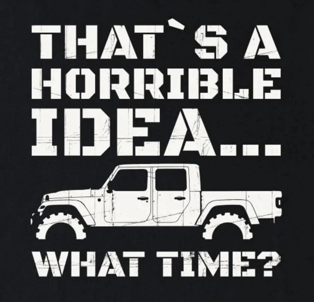 Jeep Gladiator Let's see your favorite gladiator T-Shirt! (And where you got it)) IMG_2573