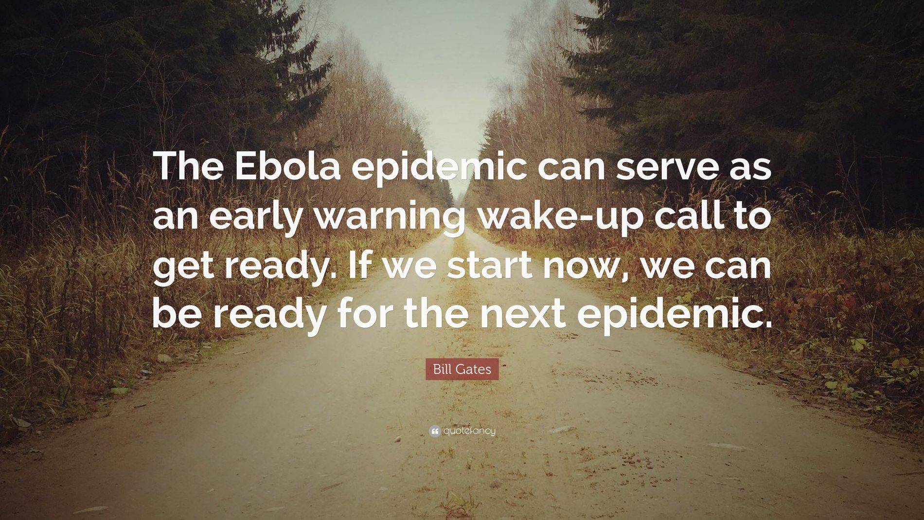 Jeep Gladiator ELECTION 2020 - Gladiator Style 125476-Bill-Gates-Quote-The-Ebola-epidemic-can-serve-as-an-early-warnin