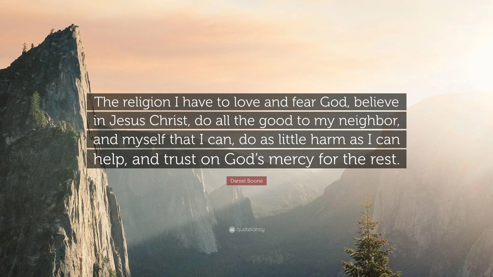 Jeep Gladiator ELECTION 2020 - Gladiator Style 2903551-Daniel-Boone-Quote-The-religion-I-have-to-love-and-fear-God